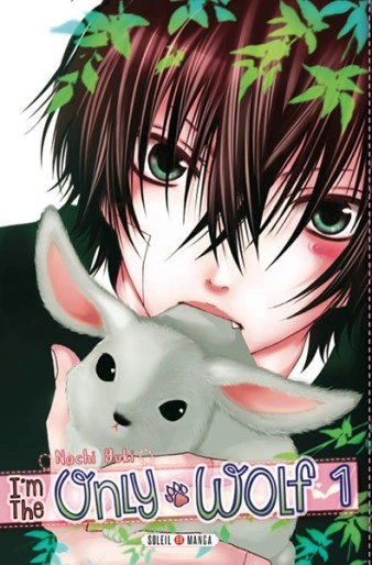 I'm the Only Wolf (Yuki) T01 à T05 [Mangas]