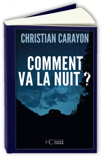 Comment va la nuit ?  Christian Carayon  [Livres]