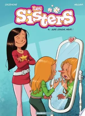 Les Sisters - Tome 14 - Juré, craché, menti [BD]