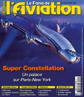 Le Fana De L’Aviation N°620 – Juillet 2021 [Magazines]