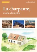 La charpente, mode d’emploi [Livres]