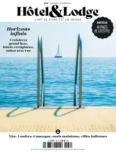 Hôtel & Lodge N.136 - Septembre-Octobre 2024 [Magazines]