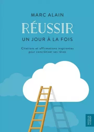 Réussir, Un jour à la fois  [Livres]