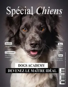 Spécial Chiens N.67 - Janvier-Février-Mars 2025 [Magazines]