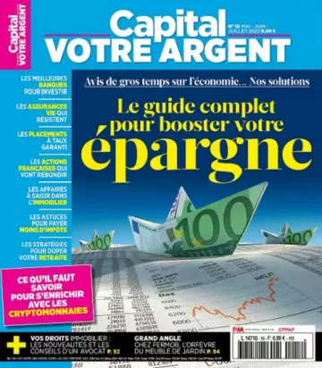 Capital Votre Argent N°18 – Mai-Juillet 2022 [Magazines]