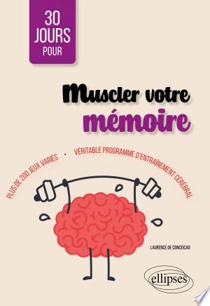 30 jours pour muscler votre mémoire [Livres]