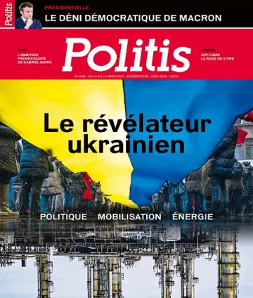 Politis N°1696 Du 10 au 16 Mars 2022 [Magazines]