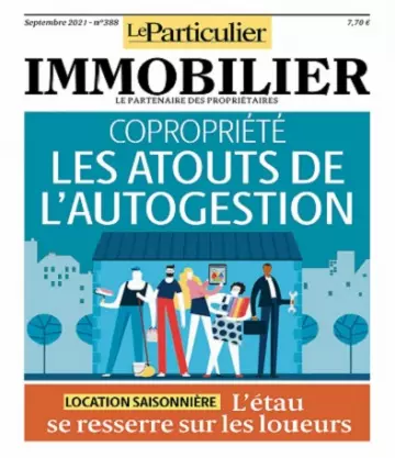 Le Particulier Immobilier N°388 – Septembre 2021 [Magazines]