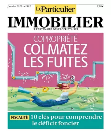 Le Particulier Immobilier N°392 – Janvier 2022 [Magazines]