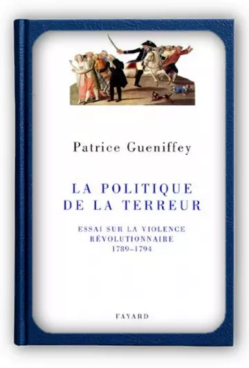 La politique de la Terreur  Patrice Gueniffey [Livres]