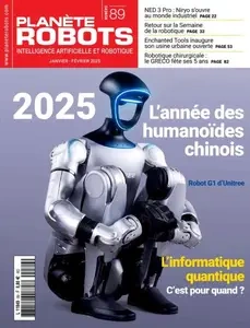 Planète Robots - Janvier-Février 2025 [Magazines]