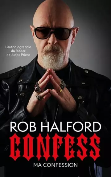 Confess  Rob Halford [Livres]