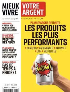 Mieux Vivre Votre Argent - Novembre 2024 [Magazines]