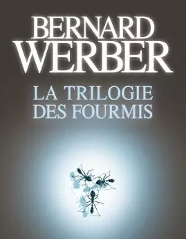 Bernard Werber - La Trilogie des fourmis  [AudioBooks]