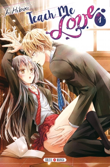 TEACH ME LOVE TOME 1 À 9 [Mangas]