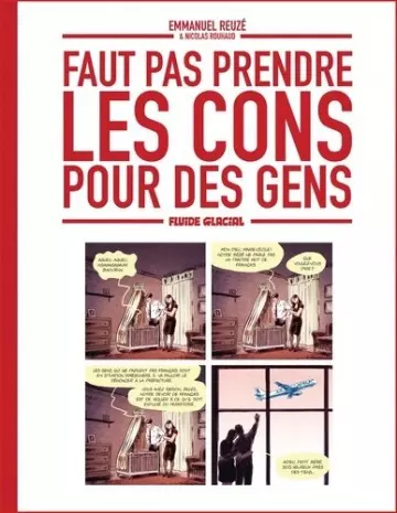 FAUT PAS PRENDRE LES CONS POUR DES GENS [BD]