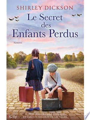 Le secret des enfants perdus Shirley Dickson  [Livres]