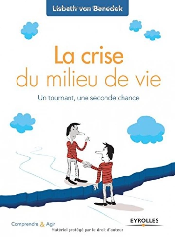 LA CRISE DU MILIEU DE VIE-LISBETH VON BENEDEK [Livres]