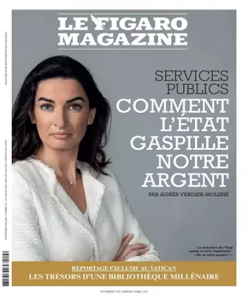 Le Figaro Magazine Du 7 au 13 Avril 2023 [Magazines]