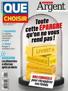 Que Choisir Argent - Avril 2024 [Magazines]