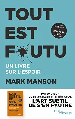 Tout est foutu : Un livre sur l'espoir Mark Manson  [Livres]