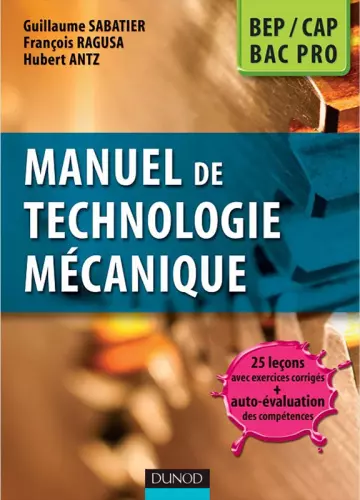 MANUEL DE TECHNOLOGIE MÉCANIQUE  [Livres]