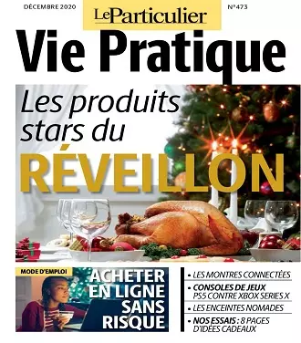 Le Particulier Vie Pratique N°473 – Décembre 2020 [Magazines]