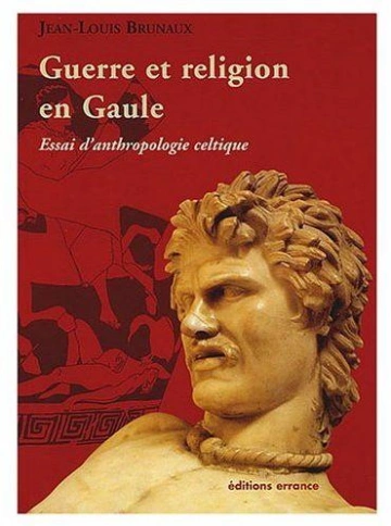 Guerre et religion en Gaule ; essai d'anthropologie celtique  [Livres]