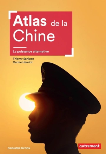 Atlas de la Chine. La puissance alternative [Livres]