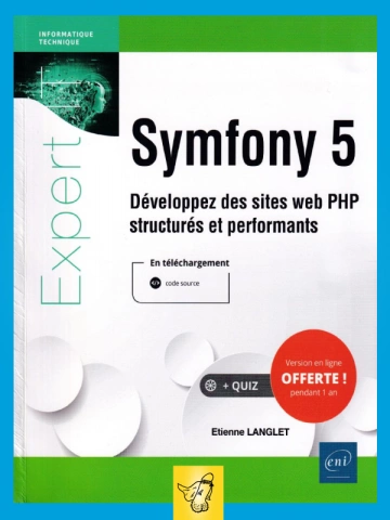 Symfony 5 - Developpez des sites PHP [Livres]