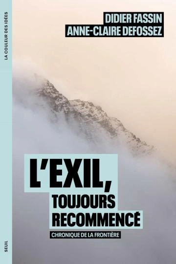 L'exil, toujours recommencé Didier Fassin [Livres]