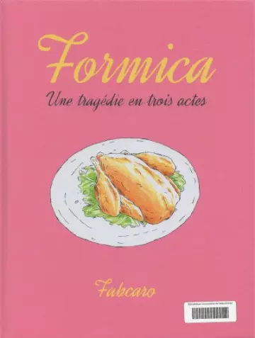 FORMICA - UNE TRAGÉDIE EN TROIS ACTES [BD]