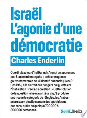 Israël L'agonie d'une démocratie Charles Enderlin [Livres]