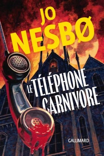 Le téléphone carnivore Jo Nesbø [Livres]