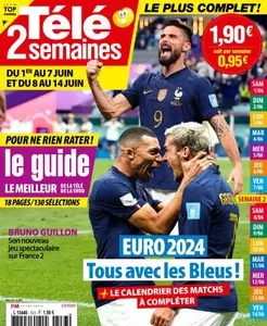 Télé 2 Semaines - 1er Juin 2024 [Magazines]