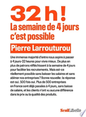 32h ! La semaine de 4 jours, c'est possible Pierre Larrouturou [Livres]