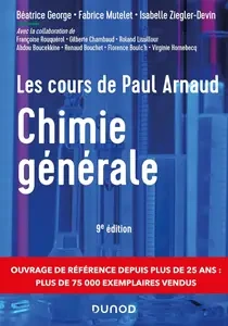 Les cours de Paul Arnaud : Chimie générale. 9e édition [Livres]