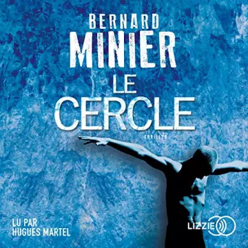 Le Cercle Commandant Servaz 2 Bernard Minier [AudioBooks]