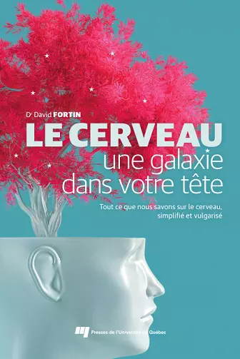 Le cerveau, une galaxie dans votre tête - David Fortin  [Livres]