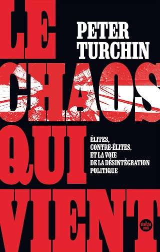 Peter Turchin Le Chaos qui vient  [Livres]