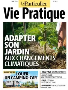 Le Particulier Vie Pratique - Mai 2024  [Magazines]