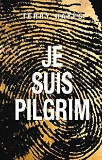 Je suis Pilgrim - Terry Hayes [AudioBooks]