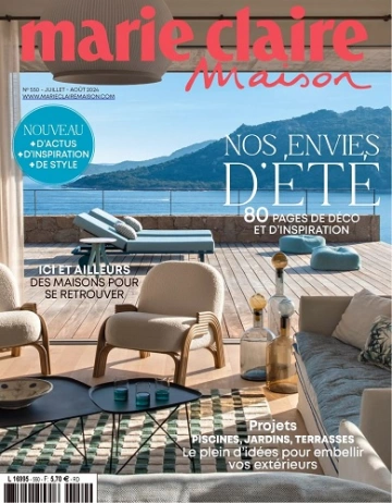 Marie Claire Maison N°550 – Juillet-Août 2024 [Magazines]