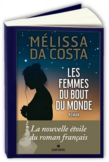 Les femmes du bout du monde  Melissa Da Costa [Livres]