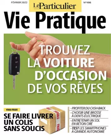 Le Particulier Vie Pratique N°486 – Février 2022  [Magazines]