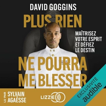 David Goggins - Plus rien ne pourra me blesser [AudioBooks]