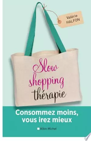 Slow shopping thérapie Valérie Halfon  [Livres]