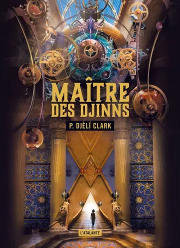 Maître des djinns  P. Djèlí Clark  [Livres]