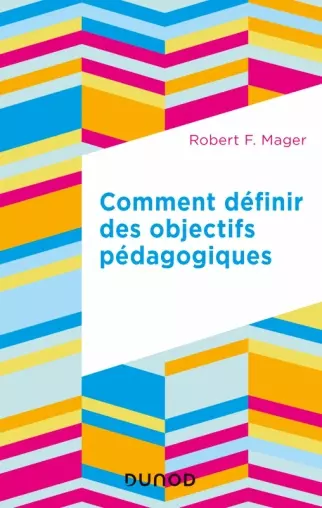 COMMENT DÉFINIR DES OBJECTIFS PÉDAGOGIQUES [Livres]