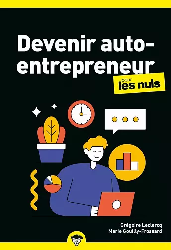 DEVENIR AUTO-ENTREPRENEUR POUR LES NULS, 4E ÉD  [Livres]